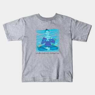 underwater. breathe Kids T-Shirt